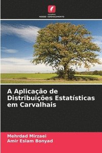 bokomslag A Aplicação de Distribuições Estatísticas em Carvalhais
