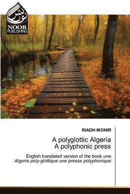 bokomslag A polyglottic Algeria A polyphonic press