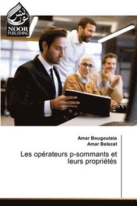 bokomslag Les opérateurs p-sommants et leurs propriétés