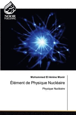 bokomslag Élément de Physique Nucléaire