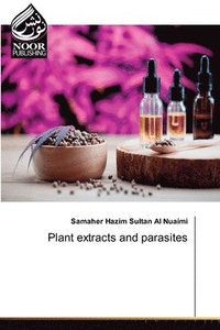 bokomslag Plant extracts and parasites