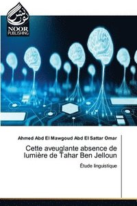 bokomslag Cette aveuglante absence de lumière de Tahar Ben Jelloun