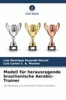 Modell für herausragende brasilianische Aerobic-Trainer