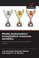 Model doskonalości brazylijskich trenerów aerobiku