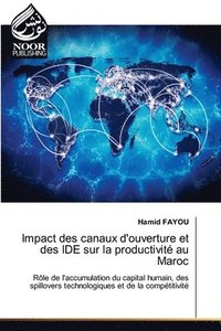 bokomslag Impact des canaux d'ouverture et des IDE sur la productivité au Maroc