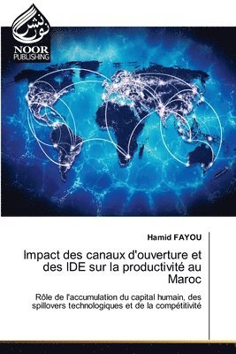 bokomslag Impact des canaux d'ouverture et des IDE sur la productivité au Maroc