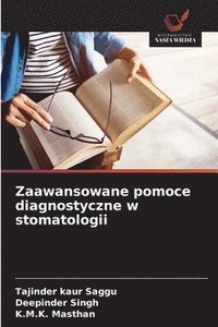 bokomslag Zaawansowane pomoce diagnostyczne w stomatologii