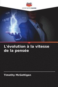 bokomslag L'évolution à la vitesse de la pensée