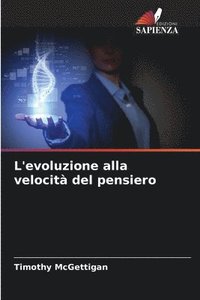 bokomslag L'evoluzione alla velocità del pensiero