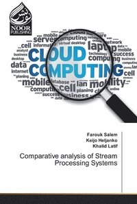 bokomslag Comparative analysis of Stream Processing Systems