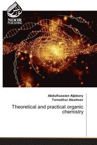 bokomslag Theoretical and practical organic chemistry
