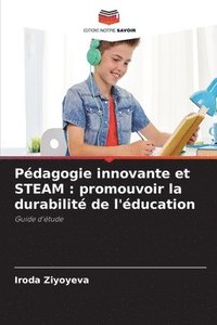 bokomslag Pédagogie innovante et STEAM: promouvoir la durabilité de l'éducation