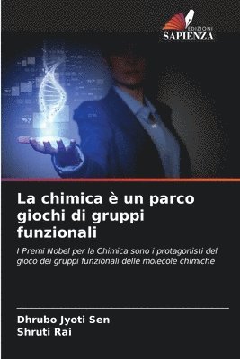 bokomslag La chimica è un parco giochi di gruppi funzionali