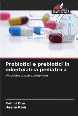 bokomslag Probiotici e prebiotici in odontoiatria pediatrica