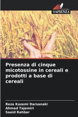 bokomslag Presenza di cinque micotossine in cereali e prodotti a base di cereali