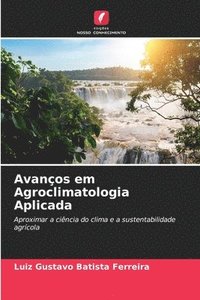bokomslag Avanços em Agroclimatologia Aplicada