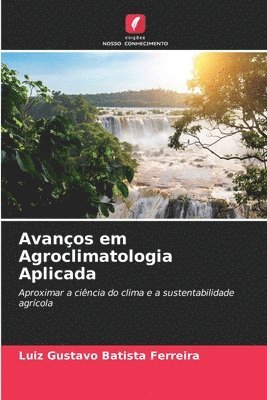 bokomslag Avanços em Agroclimatologia Aplicada