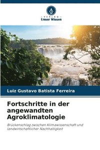 bokomslag Fortschritte in der angewandten Agroklimatologie