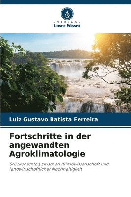bokomslag Fortschritte in der angewandten Agroklimatologie