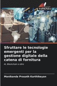 bokomslag Sfruttare le tecnologie emergenti per la gestione digitale della catena di fornitura