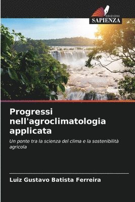 bokomslag Progressi nell'agroclimatologia applicata