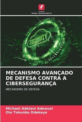 bokomslag Mecanismo Avançado de Defesa Contra a Cibersegurança