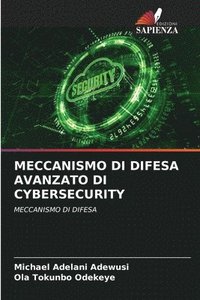 bokomslag Meccanismo Di Difesa Avanzato Di Cybersecurity
