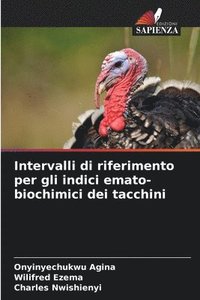 bokomslag Intervalli di riferimento per gli indici emato-biochimici dei tacchini