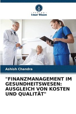 Ashish Chandra - "Finanzmanagement Im Gesundheitswesen, Häftad