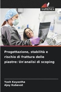 bokomslag Progettazione, stabilità e rischio di frattura delle piastre: Un'analisi di scoping
