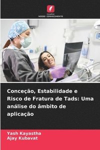 bokomslag Conceção, Estabilidade e Risco de Fratura de Tads: Uma análise do âmbito de aplicação