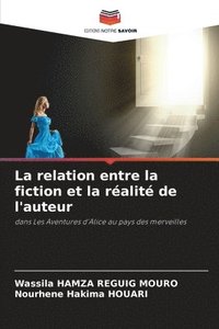 bokomslag La relation entre la fiction et la réalité de l'auteur
