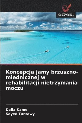 bokomslag Koncepcja jamy brzuszno-miednicznej w rehabilitacji nietrzymania moczu