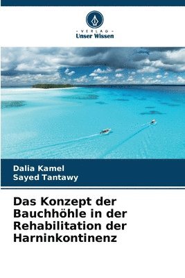 Konzept der Bauchhöhle in der Rehabilitation der Harninkontinenz