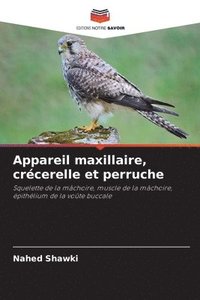 bokomslag Appareil maxillaire, crécerelle et perruche