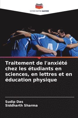 bokomslag Traitement de l'anxiété chez les étudiants en sciences, en lettres et en éducation physique
