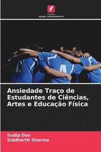 bokomslag Ansiedade Traço de Estudantes de Ciências, Artes e Educação Física