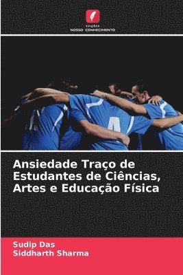 bokomslag Ansiedade Traço de Estudantes de Ciências, Artes e Educação Física