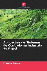 bokomslag Aplicações de Sistemas de Controlo na Indústria do Papel