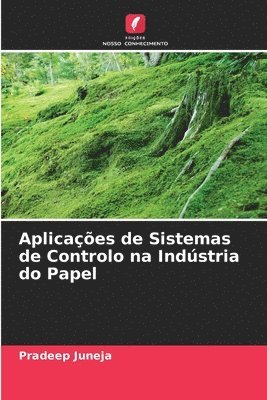 bokomslag Aplicações de Sistemas de Controlo na Indústria do Papel