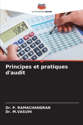 P Ramachandran, M Vasuhi, P. Ramachandran, M. Vasuhi, Dr. P. RAMACHANDRAN, Dr. M.Vasuhi - Principes et pratiques d'audit, Häftad