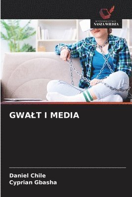 bokomslag Gwalt I Media