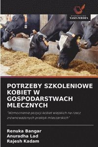 bokomslag Potrzeby Szkoleniowe Kobiet W Gospodarstwach Mlecznych