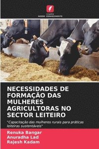 bokomslag Necessidades de Formação Das Mulheres Agricultoras No Sector Leiteiro