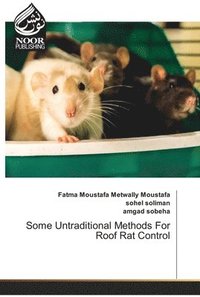 bokomslag Some Untraditional Methods For Roof Rat Control