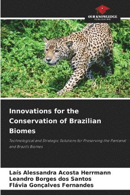 bokomslag Innovations for the Conservation of Brazilian Biomes