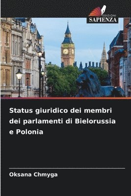 bokomslag Status giuridico dei membri dei parlamenti di Bielorussia e Polonia