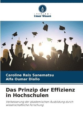 Caroline Reis Sanematsu, Alfa Oumar Diallo - Prinzip der Effizienz in Hochschulen, Häftad