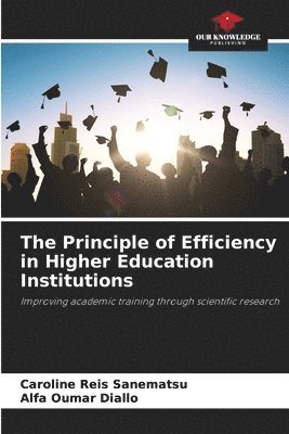Caroline Reis Sanematsu, Alfa Oumar Diallo - Principle of Efficiency in Higher Education Institutions, Häftad