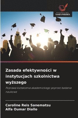 Caroline Reis Sanematsu, Alfa Oumar Diallo - Zasada efektywności w instytucjach szkolnictwa wyższego, Häftad